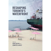 Reshaping Toronto's Waterfront - Paperback
