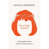 I'm a Lucky Woman - Paperback