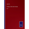 Friends at Their Own Fireside: Vol. I - Paperback