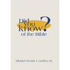 Did You Know? of the Bible - Hardcover