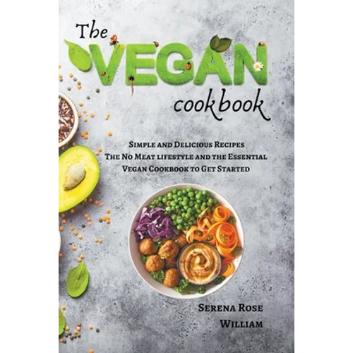 The Vegan Cookbook - Simple and Delicious Recipes - Paperback