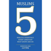 Muslims: 5 Biblical Essentials Every Christian Must Know and Do - Paperback
