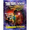 Time Travel - Fact Not Fiction: Time Slips, Real Time Machines, And How-To Experiments To Go Forwards Or Backwards Through Time - Paperback