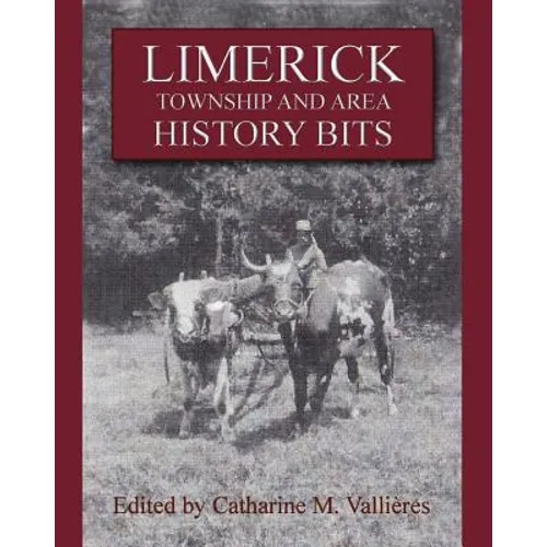 Limerick Township and Area History Bits - Paperback