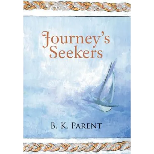 Journey's Seekers - Hardcover