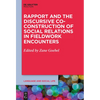 Rapport and the Discursive Co-Construction of Social Relations in Fieldwork Encounters - Paperback