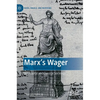 Marx's Wager: Das Kapital and Classical Sociology - Hardcover