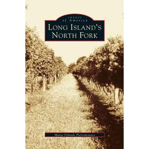 Long Island's North Fork - Hardcover