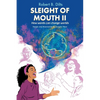 Sleight of Mouth Volume II: How Words Change Worlds - Paperback