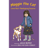 Maggie the Cat Loves Pip's Thanksgiving Surprise - Hardcover