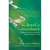 The Jewel of Abundance: Finding Prosperity Through the Ancient Wisdom of Yoga - Paperback
