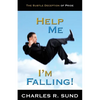 Help Me I'm Falling!: The Subtle Deception of Pride - Paperback