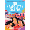 The Neapolitan Sisters: A Novel of Heritage and Home - Paperback