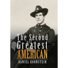 The Second Greatest American - Hardcover