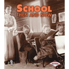 School Then and Now - Paperback