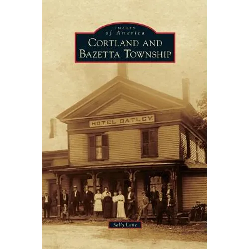 Cortland and Bazetta Township - Hardcover
