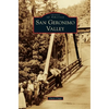San Geronimo Valley - Hardcover