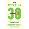The Rule of 30: A Better Way to Save for Retirement - Paperback