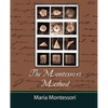 The Montessori Method - Maria Montessori - Paperback