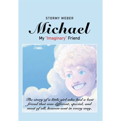 Michael: My "Imaginary" Friend - Hardcover
