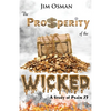 The Prosperity of the Wicked: A Study of Psalm 73 - Paperback