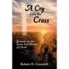 A Cry from the Cross - Paperback