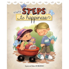 Mini Steps to Happiness: Growing Up With the Fruit of the Spirit - Paperback