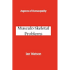 Aspects of Homeopathy: Musculo-Skeletal Problems - Paperback