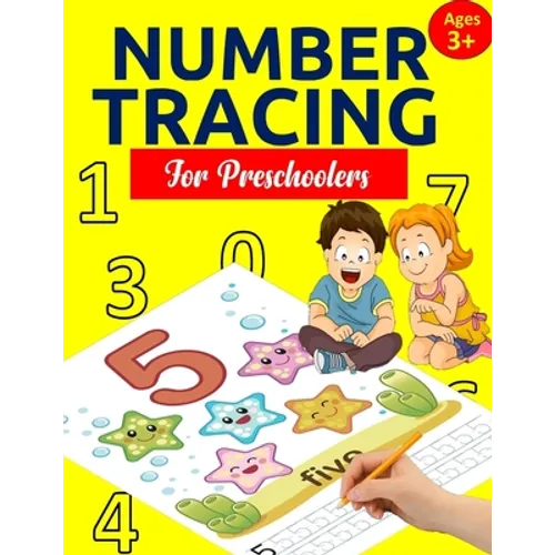 Number Tracing Book for Preschoolers: Number Tracing Books for kids ages 3-5: Number Writing Practice, Number Tracing Practice, Number Tracing for Kin - Paperback
