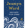 Navigate Your Stars - Hardcover