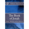 The Book of Jonah: One Whale of a Story - Paperback