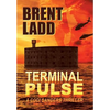 Terminal Pulse: A Codi Sanders Thriller - Hardcover