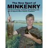 The New Sport of Minkenry: The Art of Taming, Training, and Hunting with One of Nature's Most Intense Predators - Paperback
