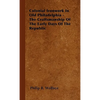 Colonial Ironwork In Old Philadelphia - The Craftsmanship Of The Early Days Of The Republic - Hardcover