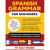 Spanish Grammar for Beginners: A Textbook and Workbook for Adults to Supercharge Your Spanish Learning - Paperback