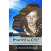 Powered by Grief: My adventures as a scientist, artist, and activist - Paperback