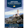 Northern Olympic Peninsula - An Explorer's Guide - Paperback