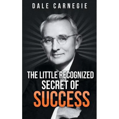 The Little Recognized Secret of Success - Paperback