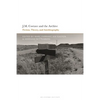 J.M. Coetzee and the Archive: Fiction, Theory, and Autobiography - Paperback