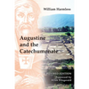Augustine and the Catechumenate - Paperback