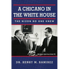 A Chicano in the White House: The Nixon No One Knew - Paperback