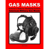 GAS MASKS Collector's Guide for Identifying Common American Military Gas Masks - Paperback