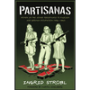Partisanas: Women in the Armed Resistance to Fascism and German Occupation (1936-1945) - Paperback