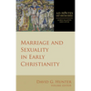 Marriage and Sexuality in Early Christianity - Paperback