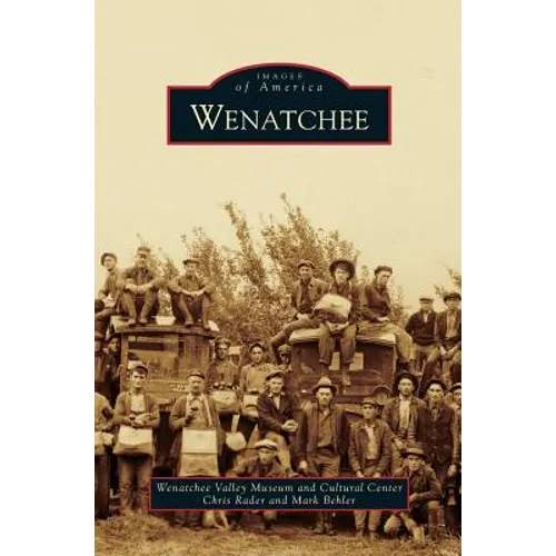 Wenatchee - Hardcover