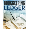 Bookkeeping Ledger (Transaction Recorder) - Paperback