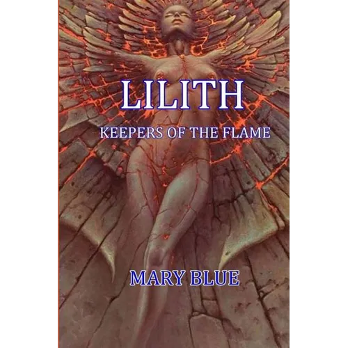 Lilith: Keepers Of The Flame - Paperback