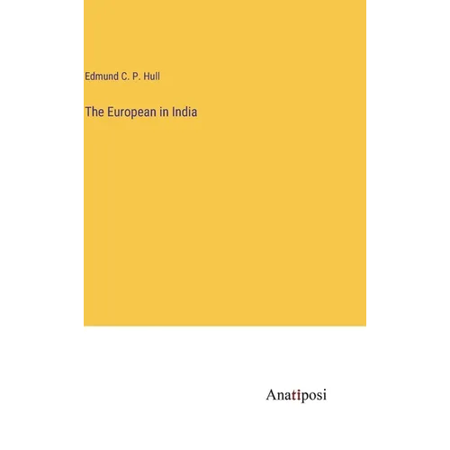 The European in India - Hardcover