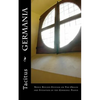 Germania: Newly Revised Edition on The Origin and Situation of the Germanic People - Paperback