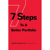 7 Steps to a Better Portfolio - Hardcover